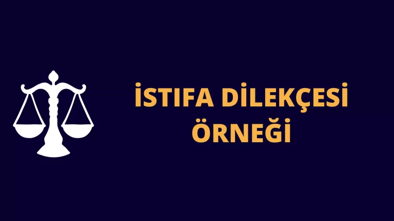İstifa Dilekçesi Örneği 2022 Ücretsiz İndir