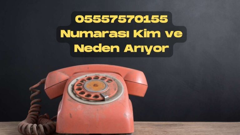 05557570155 Dolandırıcı mı? Neden Arar?